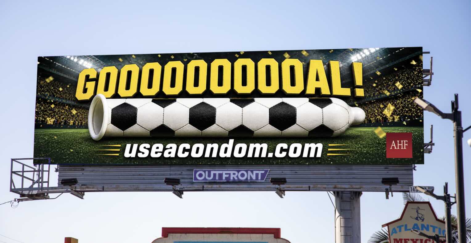 Featured image for “AHF’s ‘GOOOOOOOOOAL!’ Condom Billboards Remind World Cup Fans to Score Safely”